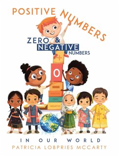 Positive Numbers, Zero & Negative Numbers In Our World (eBook, ePUB) - McCarty, Patricia Lobpries