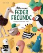 Alle meine Federfreunde: Kunterbunte... - Bild 1