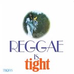 Reggae Is Tight