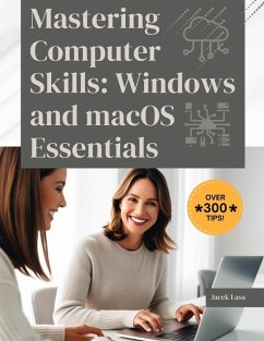 Cover Mastering Computer Skills: Windows and macOS Essentials (eBook, ePUB)
