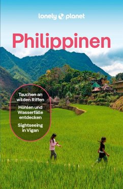 LONELY PLANET Reiseführer E-Book Philippinen (eBook, PDF) - Harding, Paul; Bloom, Greg; Brash, Celeste; Grosberg, Michael; Stewart, Iain