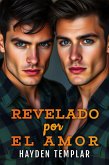 Revelado Por El Amor (eBook, ePUB)