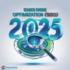 Search Engine Optimization (SEO) The Ultimate Guide 2025 (eBook, ePUB)