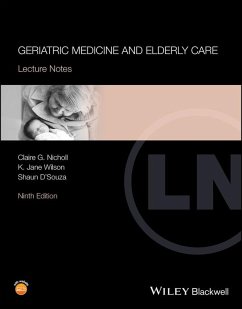 Geriatric Medicine and Elderly Care (eBook, ePUB) - Nicholl, Claire G.; Wilson, K. Jane; D'Souza, Shaun