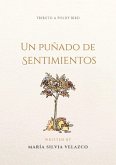 Un puñado de sentimientos. Tributo a Poldy Bird (eBook, ePUB)