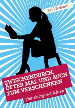 Cover Zwischendurch, öfter mal und auch zum Verschenken (eBook, ePUB)