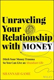 Unraveling Your Relationship with Money (eBook, PDF)