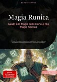 Magia Runica: Guida alla Magia delle Rune e alla Magia Nordica (eBook, ePUB)
