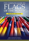 The Complete Guide to Flags of the World, 4th Edition (eBook, ePUB)