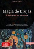 Magia de Brujas: Brujería y Hechicería Ancestral (eBook, ePUB)