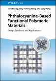 Phthalocyanine-Based Functional Polymeric Materials (eBook, PDF)