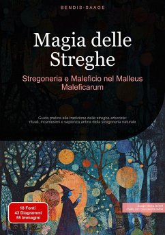 Magia delle Streghe: Stregoneria e Maleficio nel Malleus Maleficarum (eBook, ePUB) - Saage - Italiano, Bendis A. I.