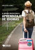 El enfoque creativo para el aprendizaje de idiomas (eBook, ePUB) El enfoque creativo para el aprendizaje de idiomas (eBook, ePUB)