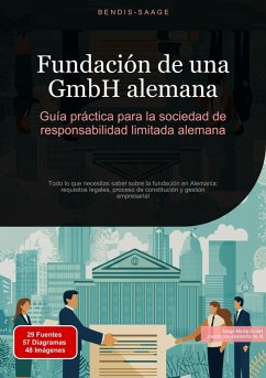 Cover Fundación de una GmbH alemana: Guía práctica para la sociedad de responsabilidad limitada alemana (eBook, ePUB)