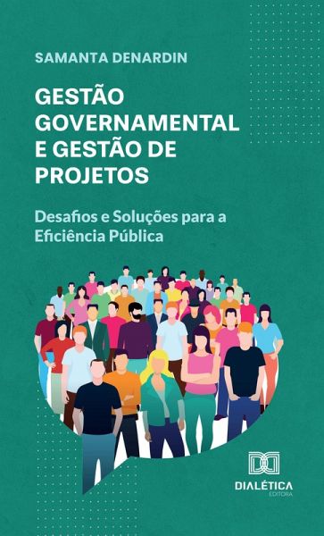 Gestão Governamental e Gestão de Projetos (eBook, ePUB)