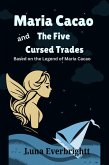 Maria Cacao and The Five Cursed Trades (eBook, ePUB)