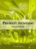 Presente inusitado (eBook, ePUB) Presente inusitado (eBook, ePUB)