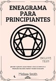 Eneagrama para Principiantes: Descubre tu Eneatipo, analiza personas y aplica los secretos de la personalidad para crecer, triunfar y mejorar tus relaciones (eBook, ePUB) Eneagrama para Principiantes: Descubre tu Eneatipo, analiza personas y aplica los secretos de la personalidad para crecer, triunfar y mejorar tus relaciones (eBook, ePUB)