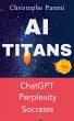 AI Titans : the 3 Masters : Socrates,... - Bild 1