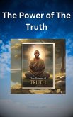 The Power of The Truth (eBook, ePUB) The Power of The Truth (eBook, ePUB)