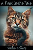 A Twist in the Tale (eBook, ePUB) A Twist in the Tale (eBook, ePUB)