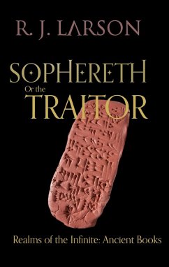 Sophereth or the Traitor (Realms of the Infinite) (eBook, ePUB) - Larson, R. J.