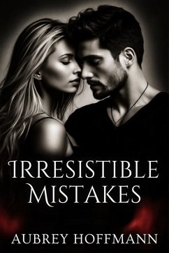 Cover Irresistible Mistakes (eBook, ePUB)