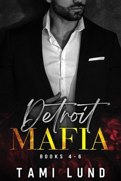 Cover Detroit Mafia Books 4-6 (Detroit Mafia Romance, #0) (eBook, ePUB)