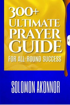 Cover 300+ Ultimate Prayer Guide for All-Round Success (eBook, ePUB)