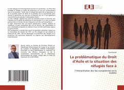 Cover La problématique du Droit d'Asile et la situation des réfugiés face à