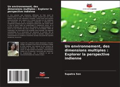 Un environnement, des dimensions multiples : Explorer la perspective indienne - Sen, Supatra