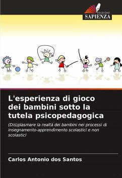Cover L'esperienza di gioco dei bambini sotto la tutela psicopedagogica