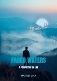 Faded Waters Faded Waters