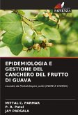 EPIDEMIOLOGIA E GESTIONE DEL CANCHERO DEL FRUTTO DI GUAVA
