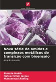 Nova série de amidas e complexos metálicos de transição com bioensaio Nova série de amidas e complexos metálicos de transição com bioensaio