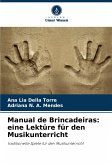 Manual de Brincadeiras: eine Lektüre für den Musikunterricht Manual de Brincadeiras: eine Lektüre für den Musikunterricht