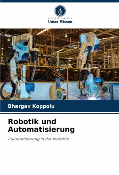 Robotik und Automatisierung - Koppolu, Bhargav
