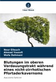 Blutungen im oberen Verdauungstrakt während eines nicht-zirrhotischen Pfortaderkavernoms Blutungen im oberen Verdauungstrakt während eines nicht-zirrhotischen Pfortaderkavernoms