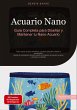 Acuario Nano: Guía Completa para... - Bild 1