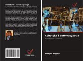 Robotyka i automatyzacja Robotyka i automatyzacja
