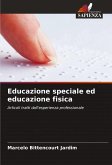 Educazione speciale ed educazione fisica Educazione speciale ed educazione fisica
