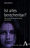 Ist alles berechenbar? Ist alles berechenbar?