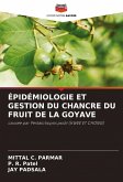 ÉPIDÉMIOLOGIE ET GESTION DU CHANCRE DU FRUIT DE LA GOYAVE