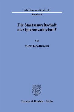 Cover Die Staatsanwaltschaft als Opferanwaltschaft?
