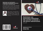 Nutrizione con particolare attenzione alla paralisi cerebrale e alla grave malnutrizione Nutrizione con particolare attenzione alla paralisi cerebrale e alla grave malnutrizione