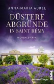 Düstere Abgründe in Saint Rémy Düstere Abgründe in Saint Rémy