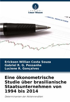 Eine ökonometrische Studie über brasilianische Staatsunternehmen von 1994 bis 2014 - Costa Souza, Ericksen Willian;G. Pessanha, Gabriel R.;R. Gonçalves, Luciene