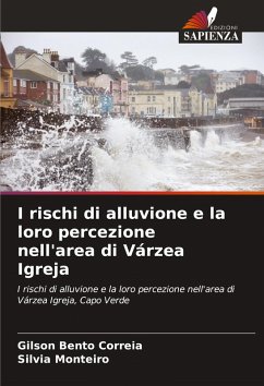 I rischi di alluvione e la loro percezione nell'area di Várzea Igreja - Bento Correia, Gilson;Monteiro, Silvia