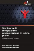 Seminario di integrazione: umanizzazione in primo piano