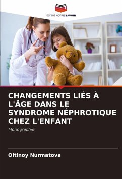 Cover CHANGEMENTS LIÉS À L'ÂGE DANS LE SYNDROME NÉPHROTIQUE CHEZ L'ENFANT